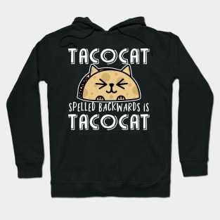 Tacocat spelled backwards is tacocat Hoodie